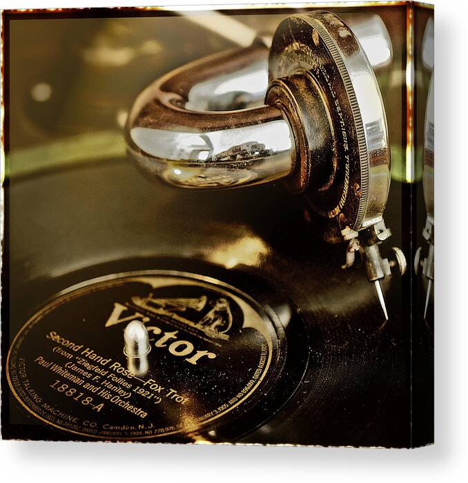  Victrola Canvas Print featuring the photograph Second Hand Rose by John Anderson