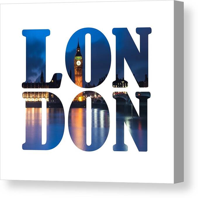 London Canvas Print featuring the photograph London Letters by Matt Malloy