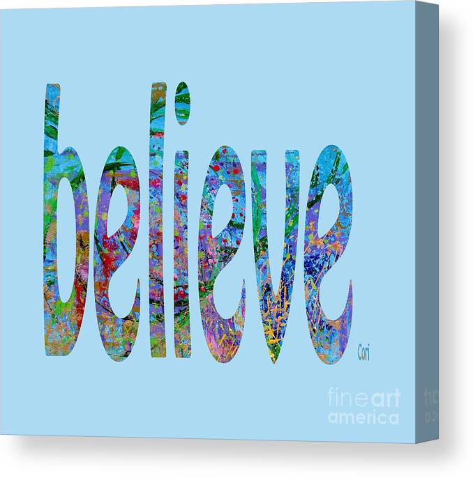 Believe Canvas Print featuring the digital art Believe 1001 by Corinne Carroll