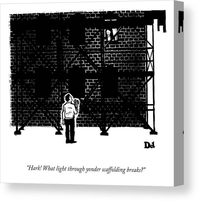 “hark! What Light Through Yonder Scaffolding Breaks?” Canvas Print featuring the drawing Light Through Yonder Scaffolding by Drew Dernavich