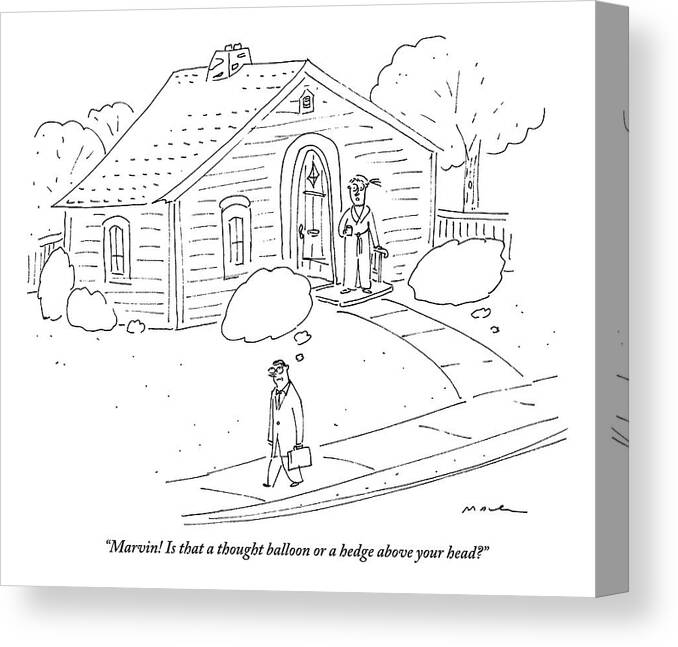 Thought Bubbles Canvas Print featuring the drawing A Woman At The Front Door Calls To Her Husband by Michael Maslin