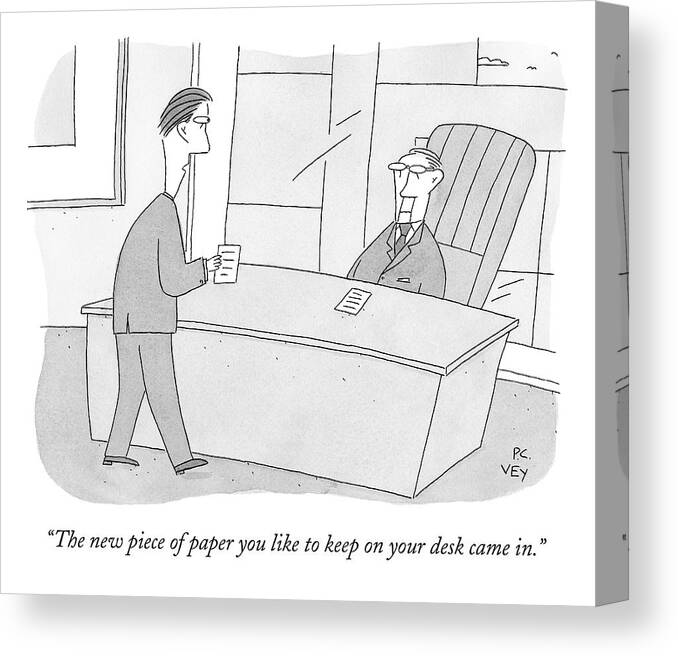 Office Canvas Print featuring the drawing An Employee Brings His Boss A Piece Of Paper by Peter C. Vey