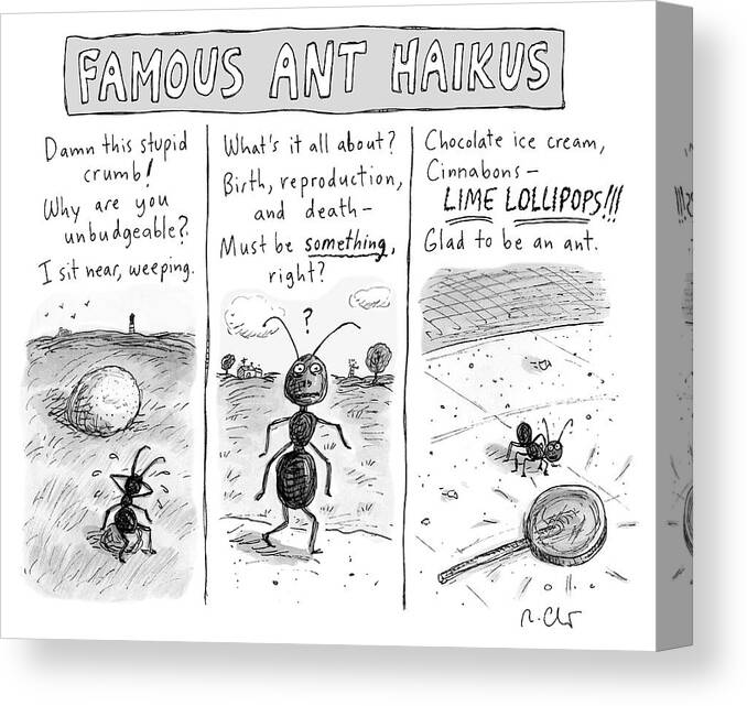 Captionless Canvas Print featuring the drawing Famous Ant Haikus by Roz Chast
