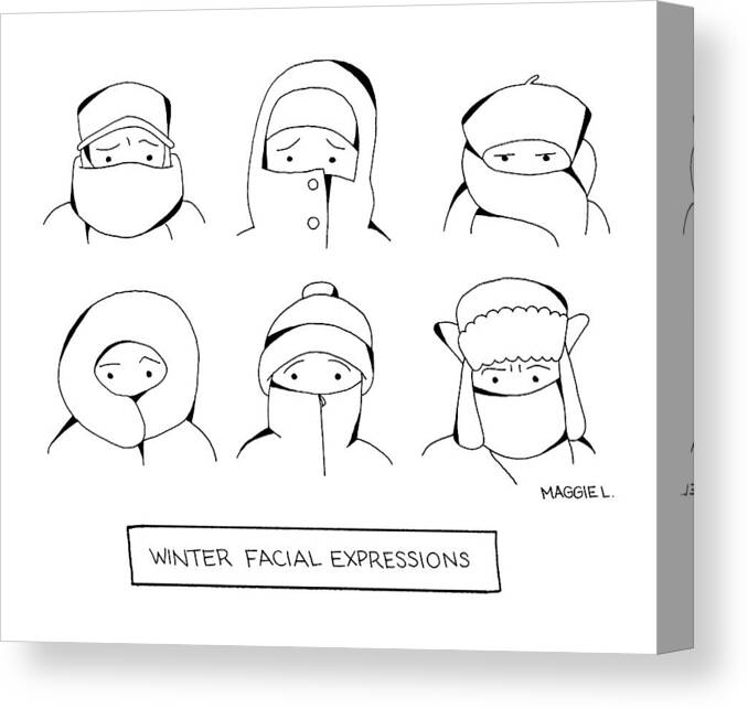 Winter Facial Expressions Cold Canvas Print featuring the drawing Winter Facial Expressions by Maggie Larson