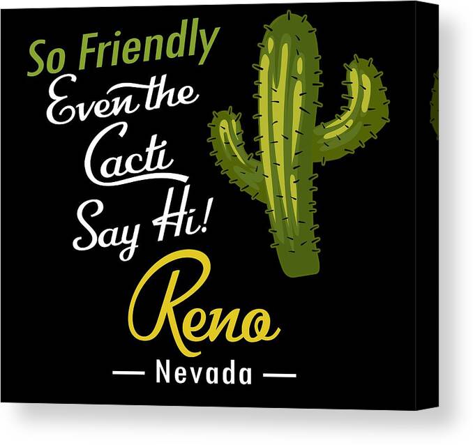 Reno Canvas Print featuring the digital art Reno Nevada Funny Vintage Cactus by Flo Karp