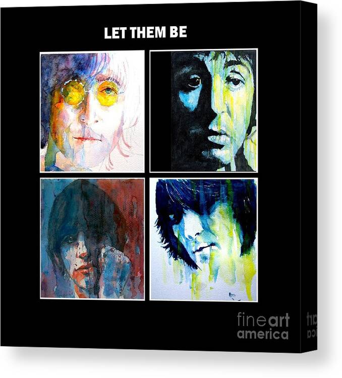 The Beatles Canvas Print featuring the painting Let Them Be by Paul Lovering