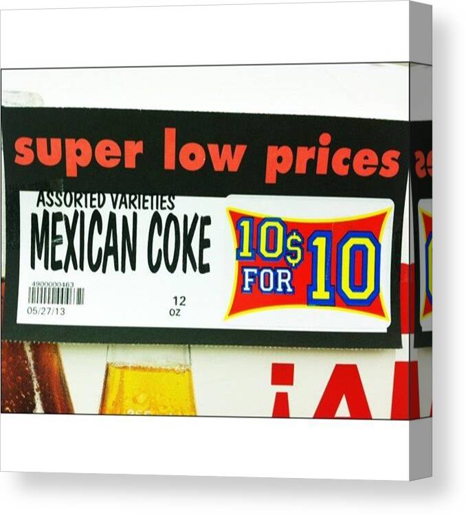 Shop Canvas Print featuring the photograph 10 For 10 For Mexican Coke Is Pretty by Marcus Friedhofer