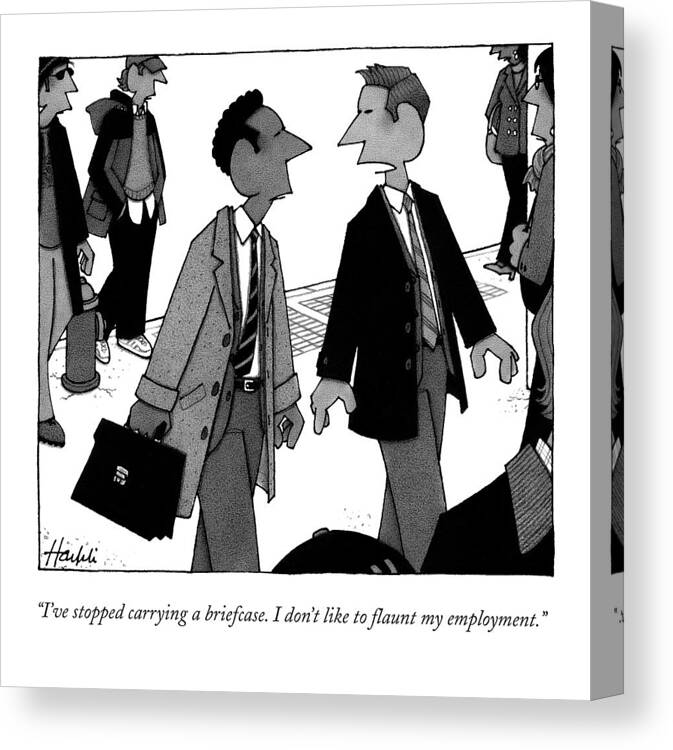 Briefcase Canvas Print featuring the drawing I've Stopped Carrying A Briefcase. I Don't Like by William Haefeli