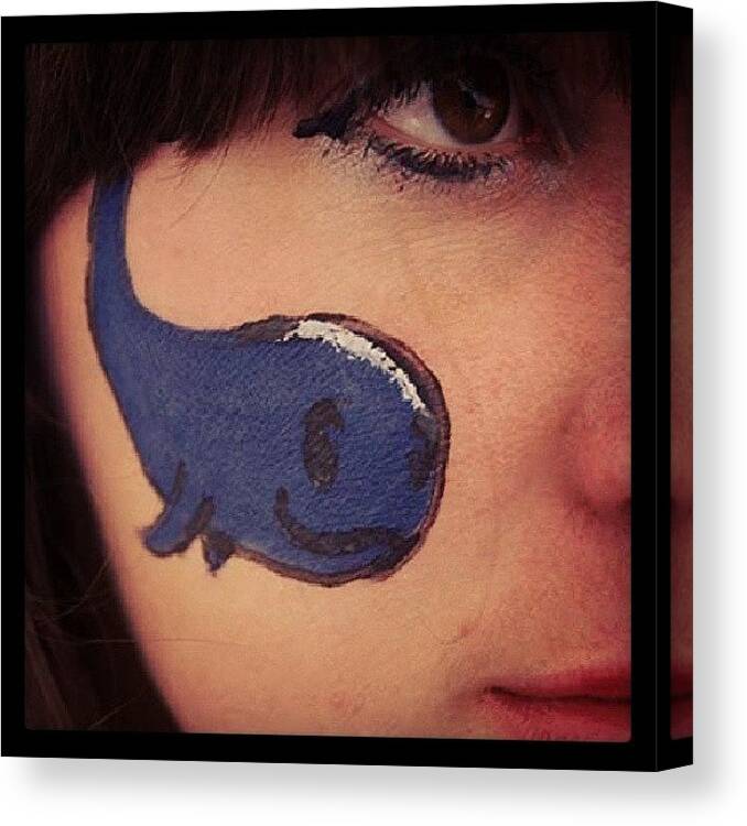 Blue Canvas Print featuring the photograph #best #facepaint Ever! #whale #blue by Siobhan Macrae