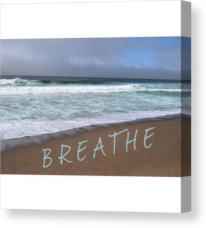  Canvas Print featuring the photograph Breathe by Gia Marie Houck