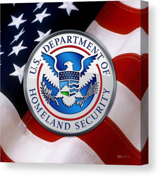 'military Insignia & Heraldry 3d' Collection By Serge Averbukh Canvas Print featuring the digital art Department of Homeland Security - D H S Emblem over American Flag by Serge Averbukh