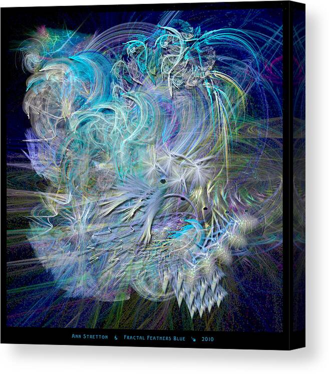 Blue Canvas Print featuring the digital art Fractal Feathers Blue by Ann Stretton