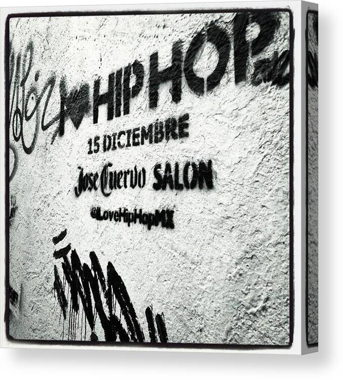 Hip Canvas Print featuring the photograph #graffiti #wall #paint #mural #texture by Joe Giampaoli