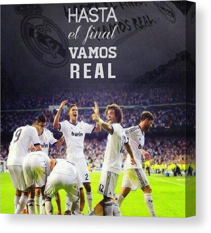 Real Canvas Print featuring the photograph #hasta #el #final #vamos #real #madrid by Adhisa Purnama wandra