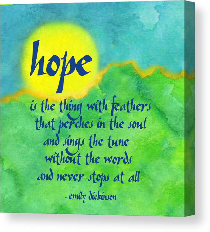 Hope Canvas Print featuring the digital art Hope by Emily Dickinson by Ginny Gaura