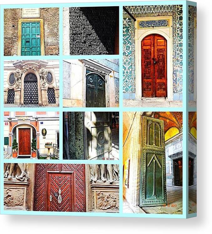 Beautiful Canvas Print featuring the photograph I Have An Obsession With Doors...it's by Blogatrixx 