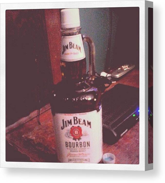 Love Canvas Print featuring the photograph #jimbeam #bourbon #drinkin #drinking by Zoe Brady