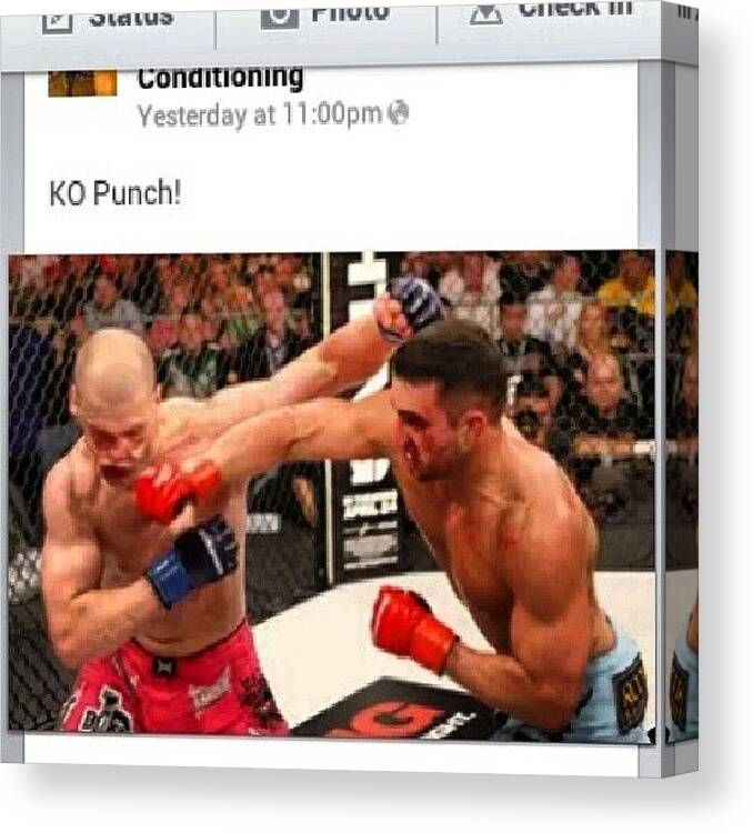 Life Canvas Print featuring the photograph Ko #nohewasntready #ufc by Brandon Fisher