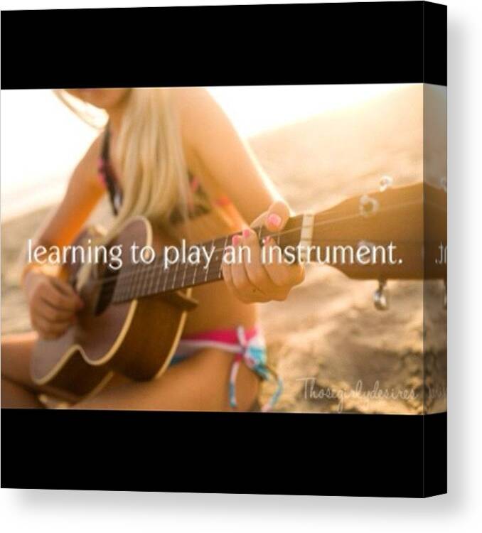 Love Canvas Print featuring the photograph Learning To Play An Instrument- I'm by Courtney Whetton