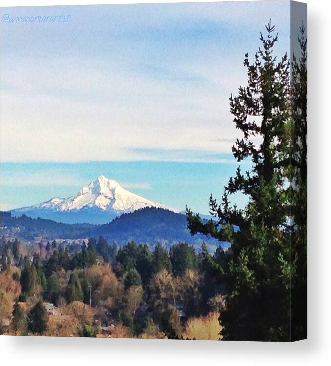 Mt Hood From Hwy 43 Canvas Print featuring the photograph Mt Hood from Hwy 43 by Anna Porter