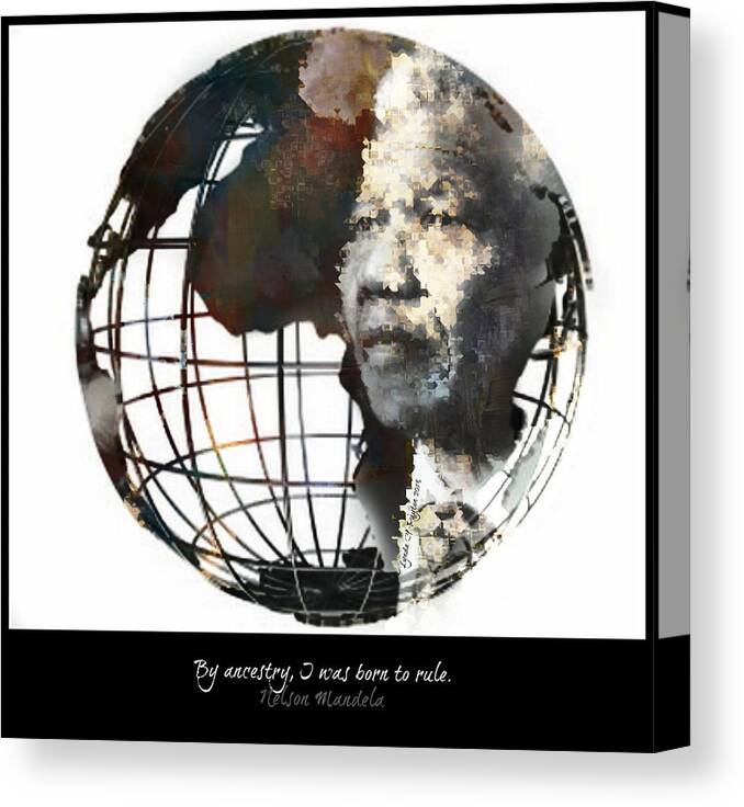 Nelson Mandela Canvas Print featuring the digital art Nelson Mandela - Born to Rule Quote by Lynda Payton