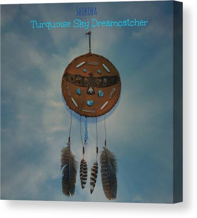 Turquoise Canvas Print featuring the photograph New Turquoise Sky Dreamcatcher by Shikoba Photography