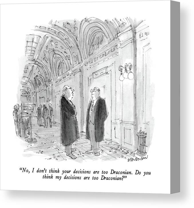 
Style Canvas Print featuring the drawing No, I Don't Think Your Decisions by James Stevenson