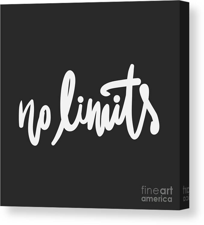 Drop Canvas Print featuring the digital art No Limits Hand Lettering And Custom by Veronika M