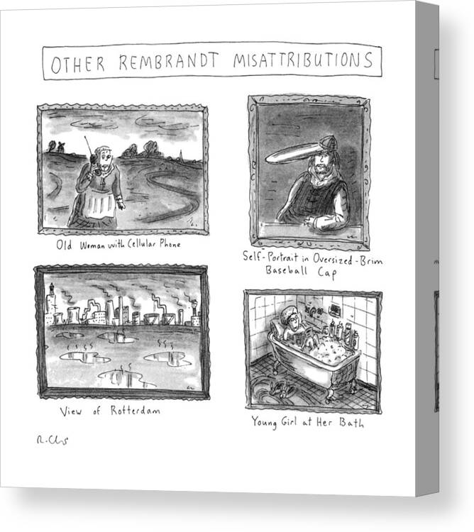 Modern Life Canvas Print featuring the drawing Other Rembrandt Misattributions:
 Old Woman by Roz Chast