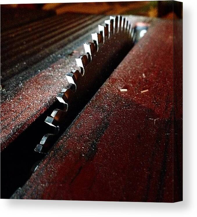 Offcameralighting Canvas Print featuring the photograph #picoftheday #tablesaw #sawblade #saw by Justen Stryker
