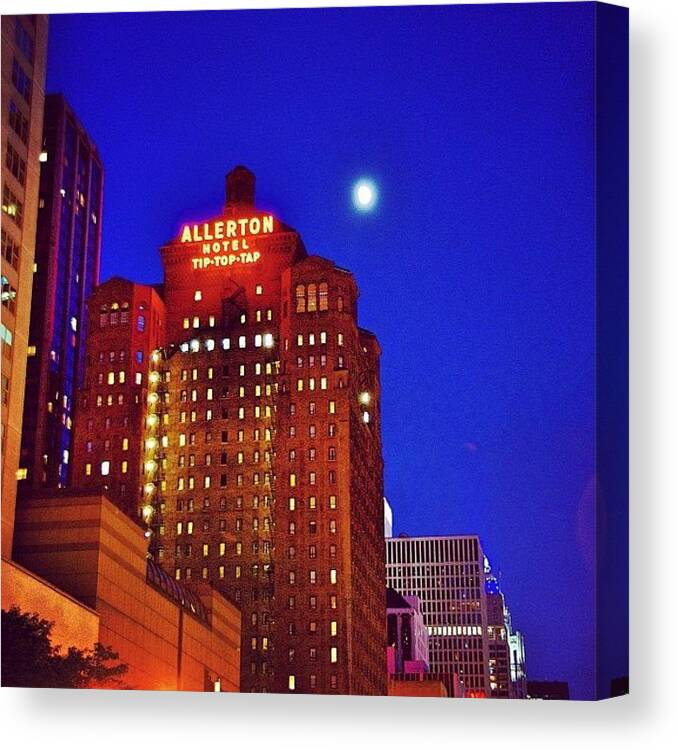 Allertonhotel Canvas Print featuring the photograph The Beautiful Old Allerton. #chicago by Brian Stoneman