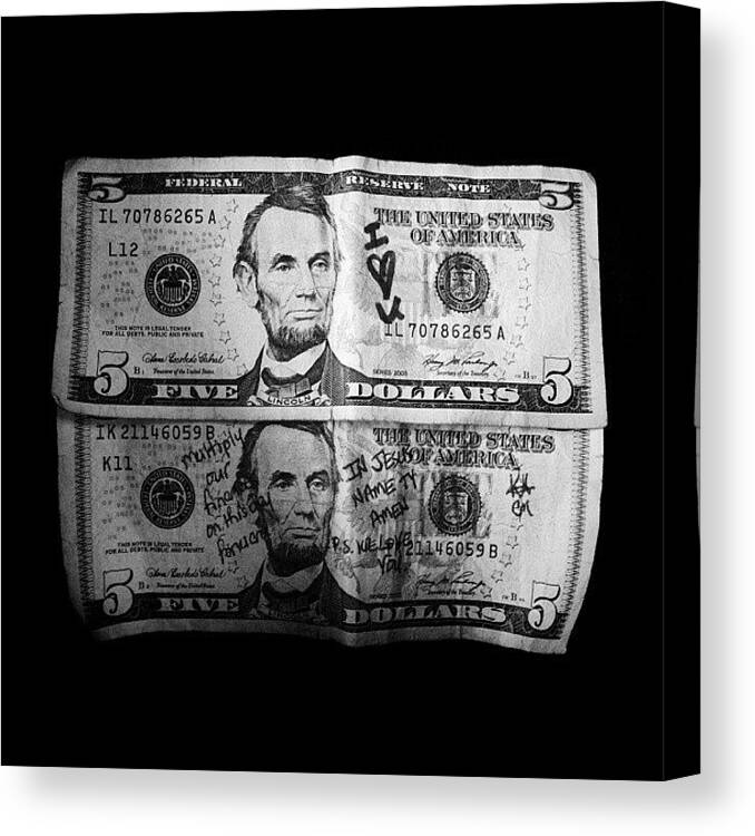 Igersatlanta Canvas Print featuring the photograph #xtragoldcj4 #5 #five #money #iloveyou by Meal Ticket Poetry