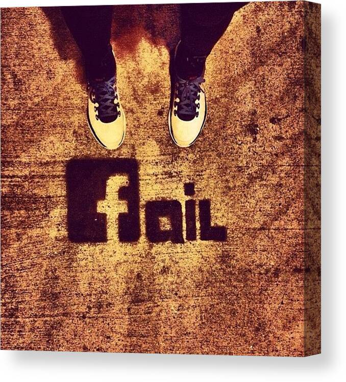 Fail Canvas Print featuring the photograph You Will Not by Kerri Green