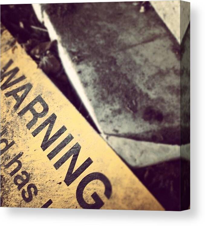 Warningsign Canvas Print featuring the photograph Instagram Photo #861340867913 by Jake Baxter