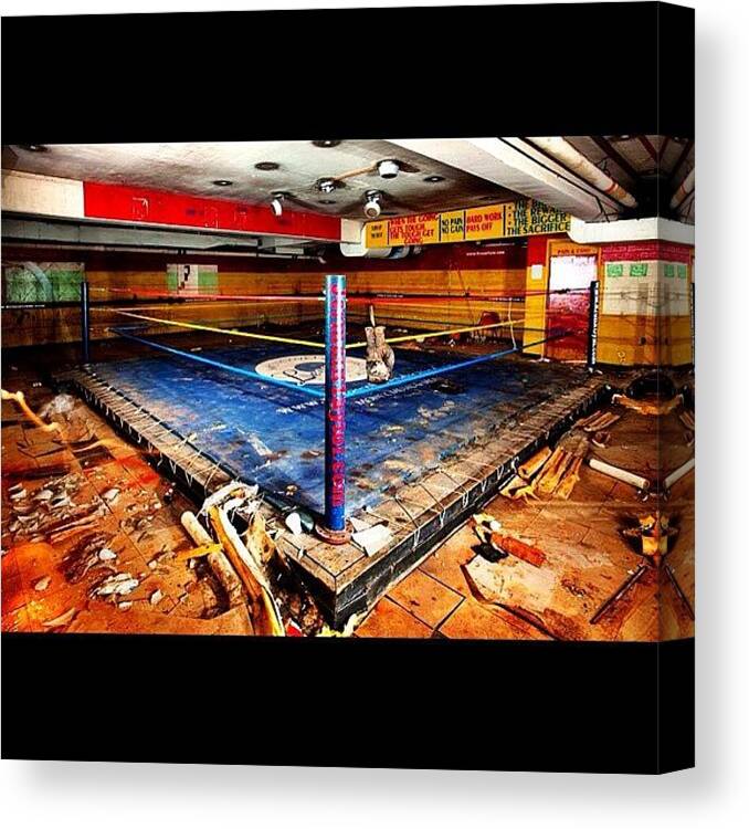 Love Canvas Print featuring the photograph Abandoned Champion #boxing #urbex by Anthony Bates