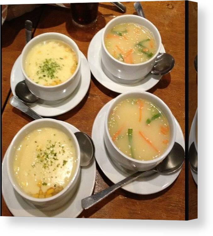 Sizzlingpeppersteak Canvas Print featuring the photograph Creamy Corn Soup And Egg Drop Soup...:) by Cheerful D