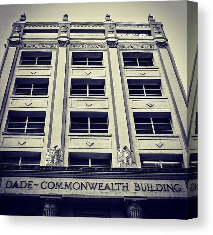 Instaaddict Canvas Print featuring the photograph Dade Commonwealth Bldg. - Miami ( 1925 by Joel Lopez