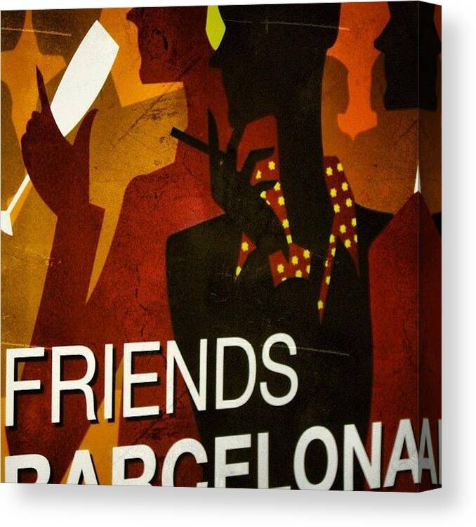 Bcn Canvas Print featuring the photograph Friends - Barcelona by Joel Lopez