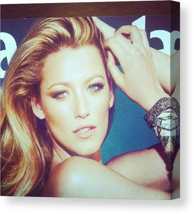 Sexy Canvas Print featuring the photograph Future Wifey #blake_lively #damn #sexy by Zack Martin
