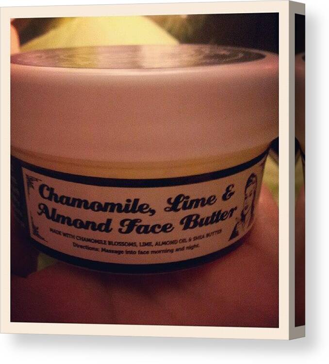 Chamomile Canvas Print featuring the photograph Ladies, This @bodythrills Face Butter by Robyn Addinall