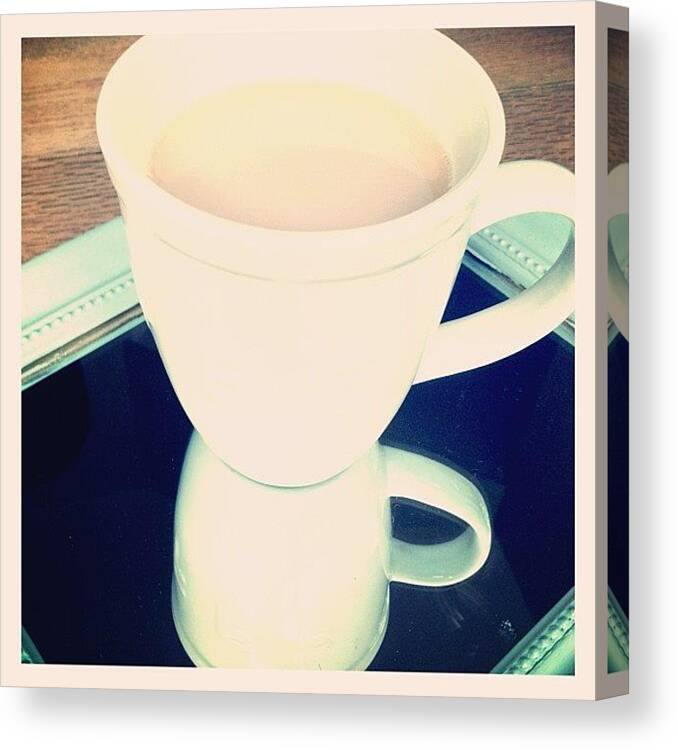 Cup Canvas Print featuring the photograph Morning Cuppa by Beach Bum Chix