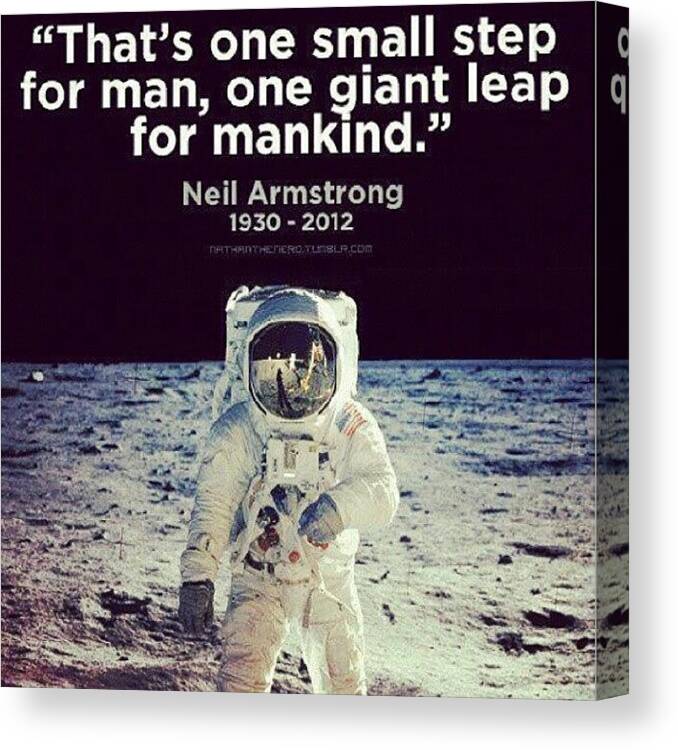 Neilarmstrong Canvas Print featuring the photograph #neilarmstrong #r.i.p #rip #goodman by Pic Mania