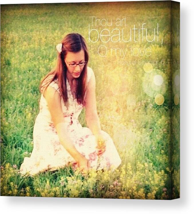 Godisgood Canvas Print featuring the photograph thou Art Beautiful, O My Love... by Traci Beeson