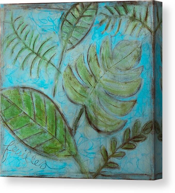 Tropical Canvas Print featuring the painting Feuilles by Monica Martin