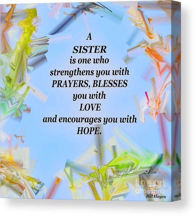 Abstracts Canvas Print featuring the digital art A Sister - Signed Digital Art by DB Hayes