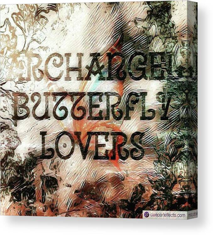 Archangel Canvas Print featuring the photograph #archangel #butterfly #lovers by Dx Works