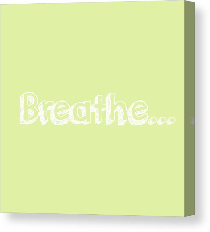 Breathe Canvas Print featuring the digital art Breathe - Customizable Color by Inspired Arts