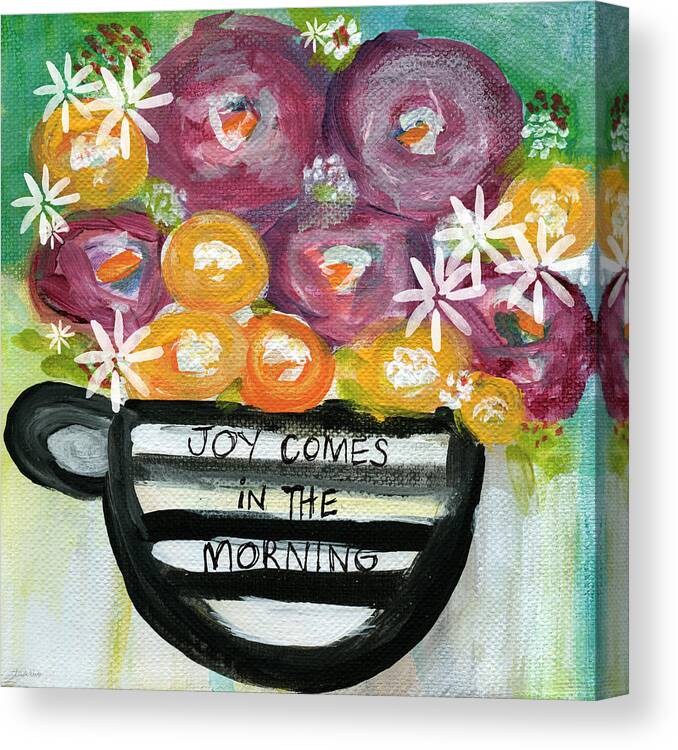 Joy Comes In The Morning Canvas Print featuring the painting Cup Of Joy 2- Contemporary Floral Painting by Linda Woods