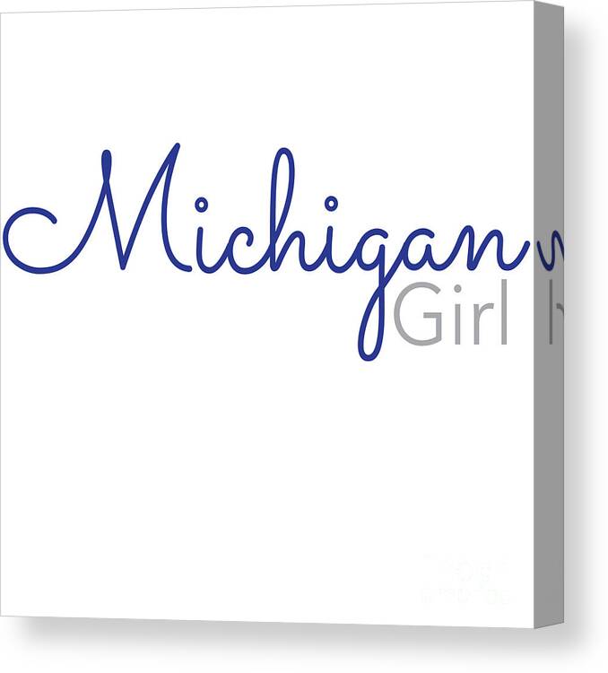 Michigan Girl Canvas Print featuring the digital art Michigan Girl by Laura Kinker