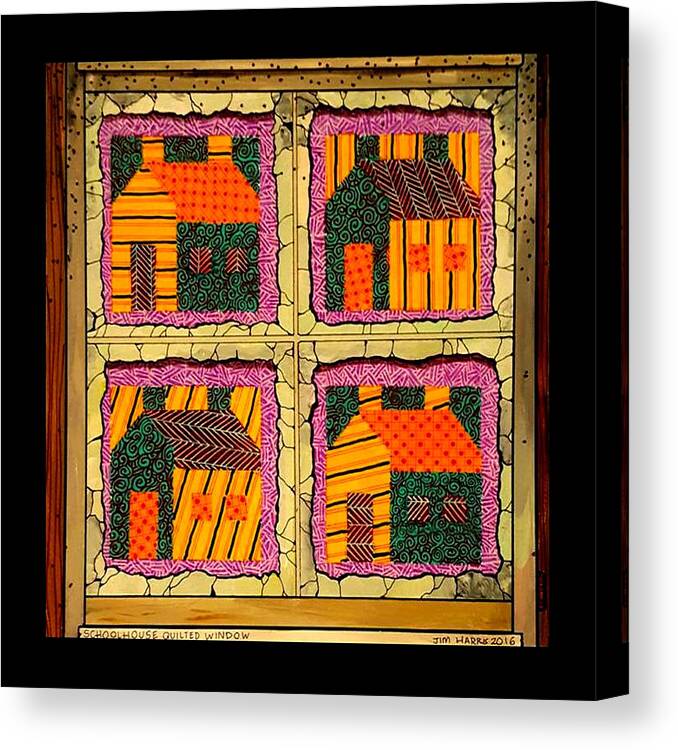Window Canvas Print featuring the painting Schoolhouse Quilted Window by Jim Harris